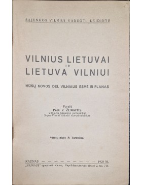 Vilnius Lietuvai ir Lietuva Vilniui 
