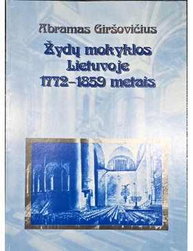 Žydų mokyklos Lietuvoje 1772- 1859 metais 